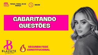 GABARITANDO questões discursivas - 2ª Fase de Direito Constitucional - Ana Paula Blazute