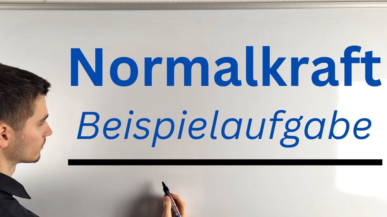 Normalkraft: Beispielaufgabe