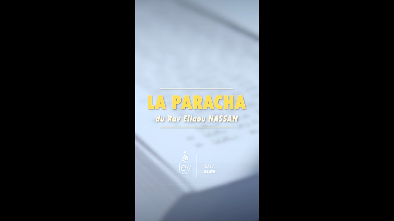 Pourquoi les frères de Yossef ont voulu le tuer ? Paracha Vayechev – Rav Hassan