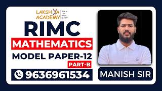 PART - A | RIMC Maths Model Paper 12 | Daily Live Class with Manish Sir | Online &amp; Offline Coaching