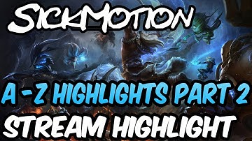 SickMotion - A to Z Series Highlights Part 2