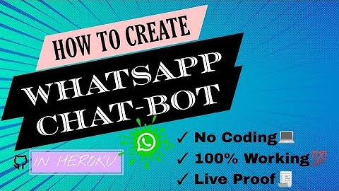 How To Create WhatsApp Chat Bot | In Heroku | No Coding | 100% Working |