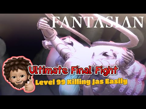 FANTASIAN - Reach Level 99 and finish the final boss (JAS) easily