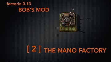 Bobs Nano Factory 02: Confusion about the Bobs mod - lets chop some wood