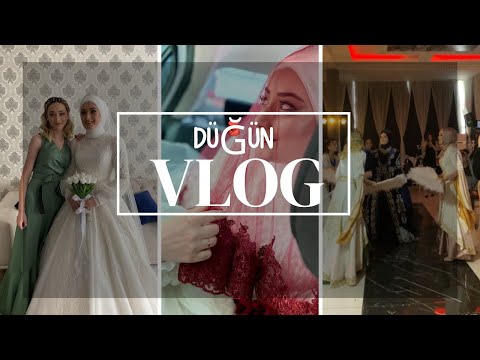 Düğün Vlog | Ablam Evleniyor | Düğün & Kına Birlikte