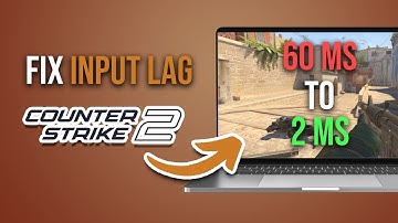 How To Fix Input Delay in CS2 [Full Guide]