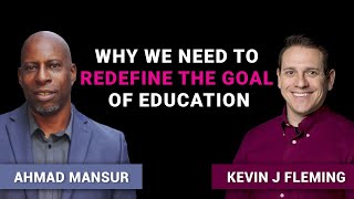 Why we need to Redefine the Goal of Education