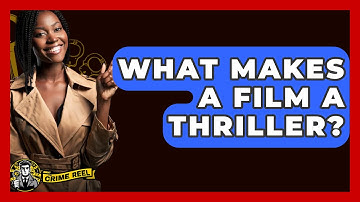 What Makes A Film A Thriller? - The Crime Reel