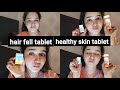 healthy skin tablet | hair fall tablet |