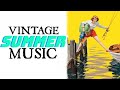 One hour of vintage summer music