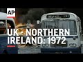 UK - NORTHERN IRELAND: 1972 WORST YEAR YET