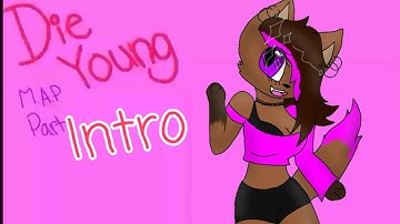 Die Young OC amv/pmv CLOSED M.A.P BACKUPS OPEN