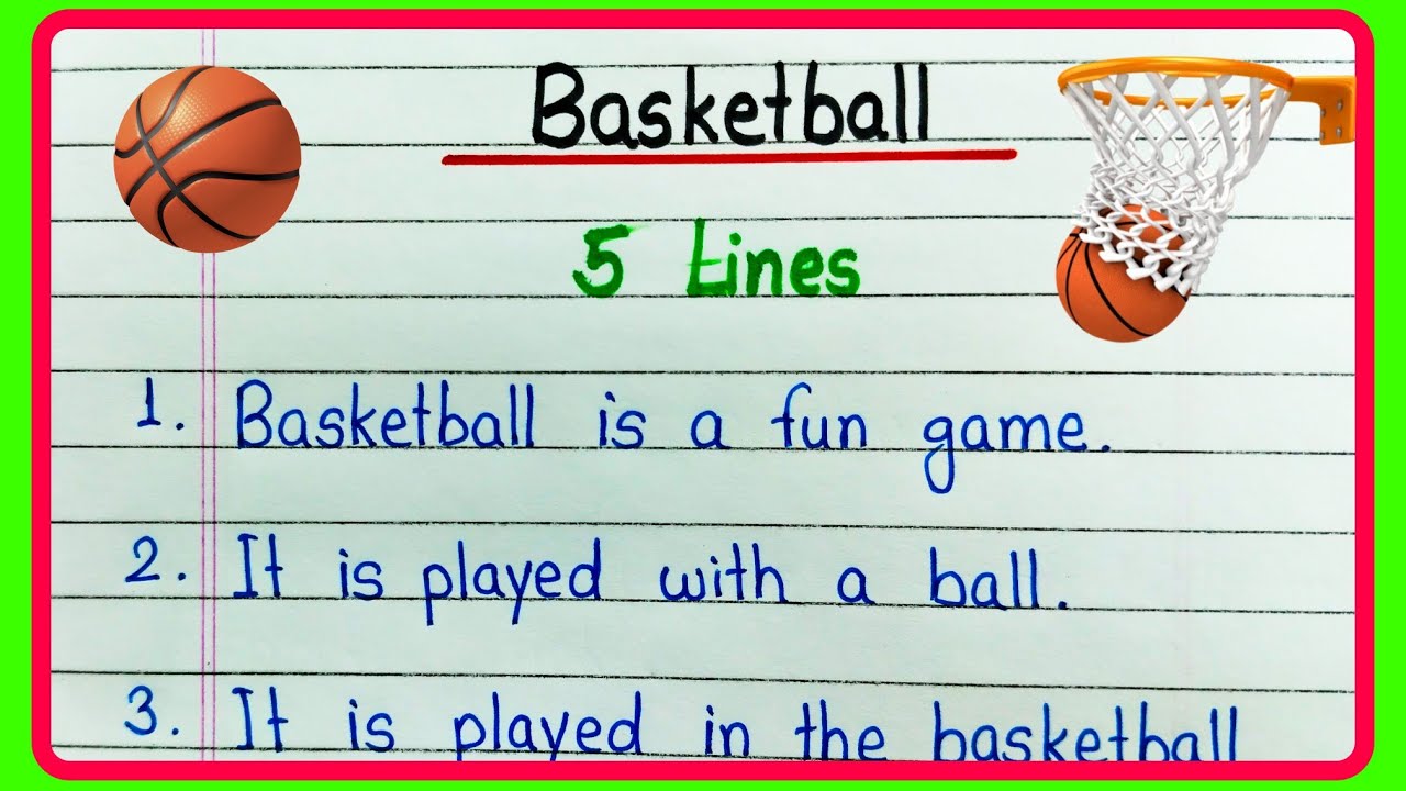 5 lines on Basketball essay in English Basketball essay in English 5