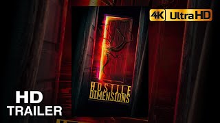 Hostile Dimensions Official Trailer (2024) 4K HDR