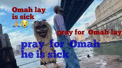 pray for  Omah lay  this  is why  Omah  needs you ...