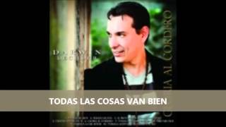 Video thumbnail of "TODAS LAS COSAS VAN BIEN. con letra  (DARWIN LECHLER)"