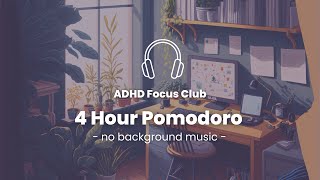 4 Hour Pomodoro | 50 Minute Intervals | No Music
