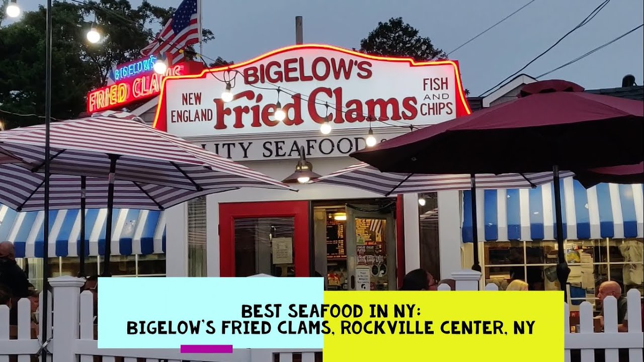 Best Seafood Restaurant in New York Bigelow's Fried Clams, Rockville