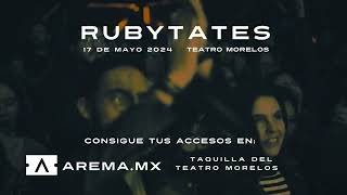 Rubytates Teatro Morelos 2024