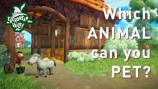 Which animal can you pet in Everdream Valley?