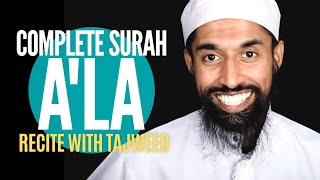 Surah Al-A'la 87 | Learn to Recite with Tajweed Rules سورۃ الأعلى | Wisam Sharieff