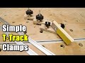 Super Simple DIY T-Track Clamps