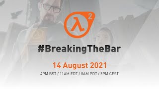 Half-Life 2: #Breaking The Bar