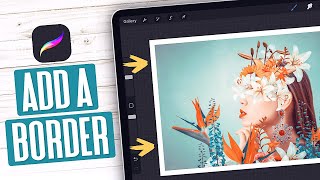 Add A Border Around An Image with Procreate for iPad