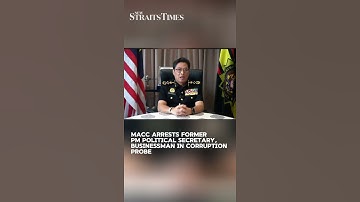 MACC arrests former PM political secretary, businessman in corruption probe