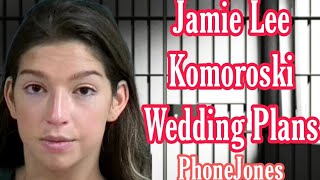 Jamie Lee Komoroski Wedding Plans | Facing 25 Years