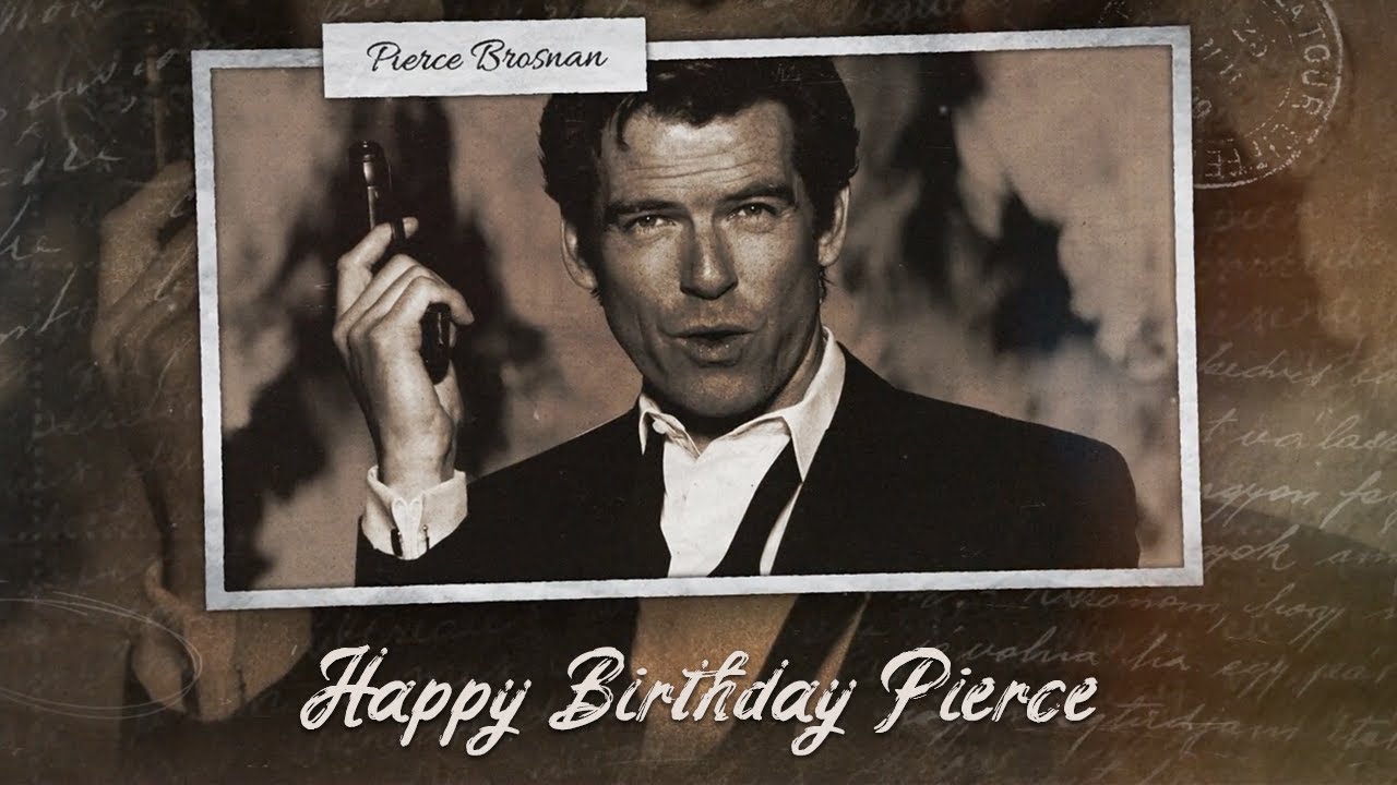 Happy Birthday Pierce Brosnan 2020 YouTube