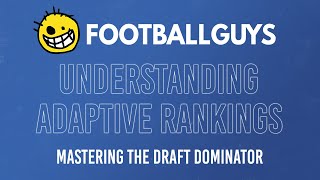 Mastering the Draft Dominator: Understanding Adaptive Rankings