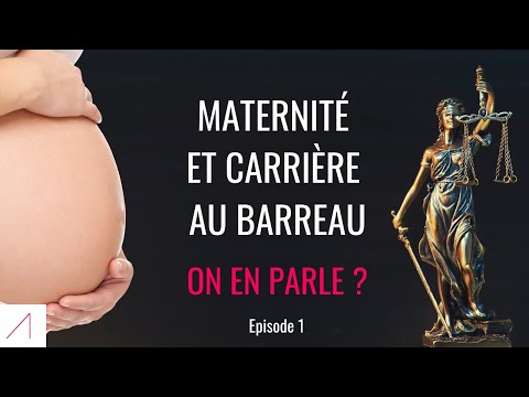 #256 - Maternité et carrière d'avocate - TOUS concernés