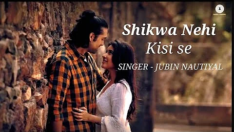 Shikwa Nehi Kisi se | Nadeem Shravan, Amjad Nadeem | Sheena Bajaj | Jubin Nautiyal