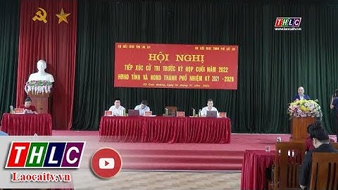 Đại biểu HĐND 2 cấp tiếp xúc cử tri các xã, phường phía Nam thành phố Lào Cai | THLC