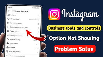 Instagram Business tools and controls Not Showing || Instagram Settings and Privacy Update