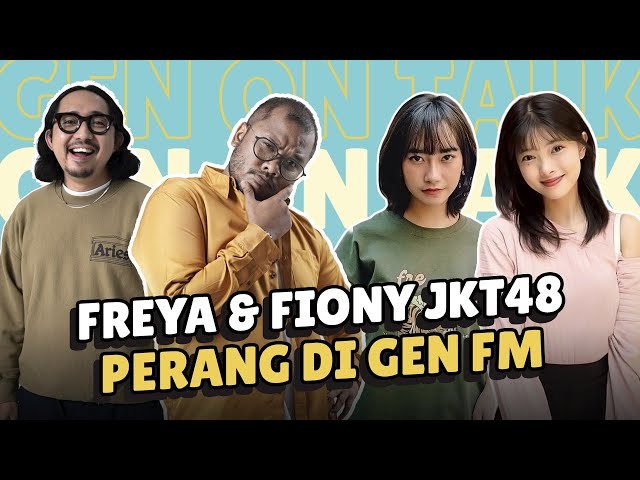 SIARAN GEN FM DIACAK-ACAK SAMA FREYA u0026 FIONY JKT48 | DJ SORE 48 class=