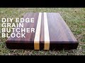DIY Edge Grain Butcher Block DIY Edge Grain Butcher Block