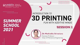 Introduction to 3D Printing - Fun with Additive Minds | Session 2
