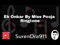 Ek Onkar - Miss Pooja || Ringtone by SurenDra911