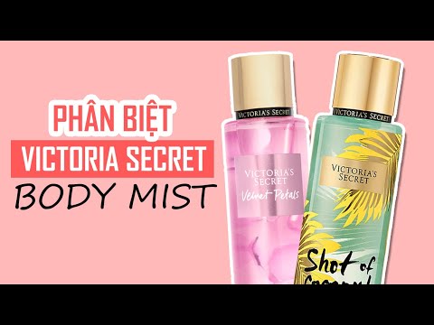 [ FAKE & REAL ] CÁCH PHÂN BIỆT THẬT- GIẢ XỊT THƠM VICTORIA SECRET BODY MIST