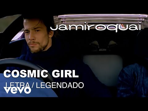 Jamiroquai - Cosmic Girl (Letra/Legendado - Official Lyrics in Portuguese and English)