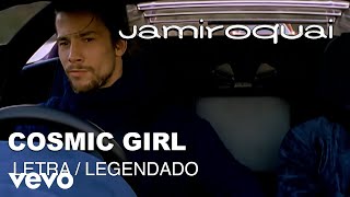 Jamiroquai - Cosmic Girl (Letra/Legendado - Official Lyrics in Portuguese and English)
