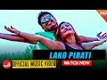 New Nepali Lok Dohori Song 2016 || ''Lako Pirati'' 