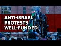 Anti-Israel Protests Well-Funded | Jerusalem Dateline - May 3, 2024