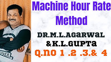 Machine Hour Rate Q no 1.2.3.&4 from Dr.M.L.Agarwal ||Rajusengupta Classes ||