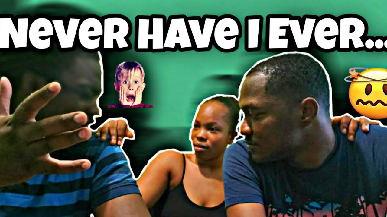 Never Have I  Ever ?  Ft DAAKISH and  Faith