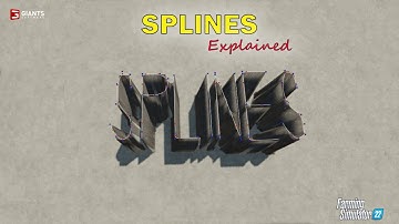 Everything you need to know about Splines!