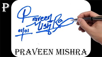 Praveen Mishra name signature design - P signature style - How to signature your name
