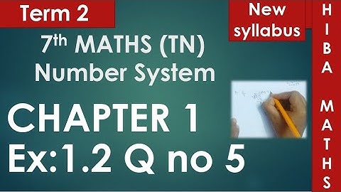 7th maths term 2 chapter 1 exercise 1.2 question 5 tn samacheer hiba maths
